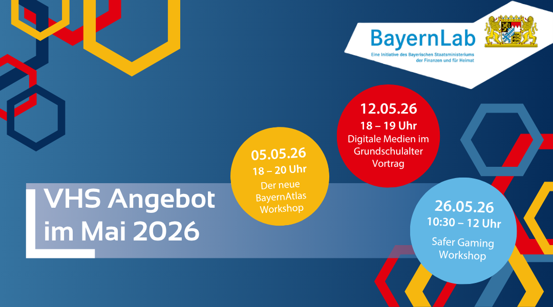 Überblick über das Kursangebot des BayernLab Neumarkt bei der VHS im Mai 2026. Wir bieten drei Kurse an: Ein Workshop zum BayernAtlas, ein Vortrag zu digitalen Medien im Grundschulalter für Eltern und einen Workshop zum Thema Safer Gaming. Details zu den jeweiligen Kursen gibt es im Veranstaltungstext.
